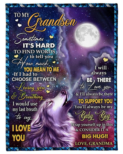 Grandson Blanket To My Grandson Sometimes It's Hard To Find Words To Tell You How Much You Mean Wolf Fleece Blanket