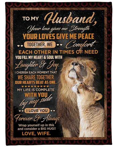 Personalized Husband Blanket, To My Husband Your Love Give Me Strength Lion Fleece Blanket