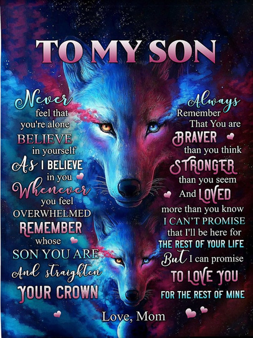 Son Blanket, Gift Ideas For Son, To My Son Never Feel That You're Alone Wolves Galaxy Fleece Blanket