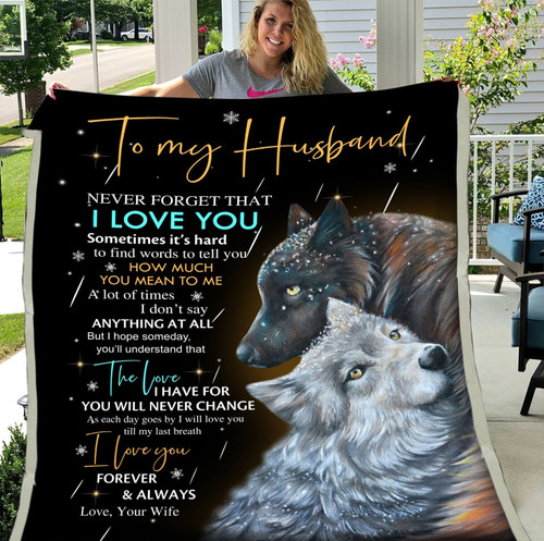 Personalized Wolf Husband Blanket, Gift For Husband, To My Husband Never Forget That I Love You Fleece Blanket