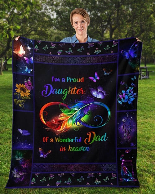 Dad Blanket, I'm A Proud Daughter Of A Wonderful Dad In Heaven Fleece Blanket