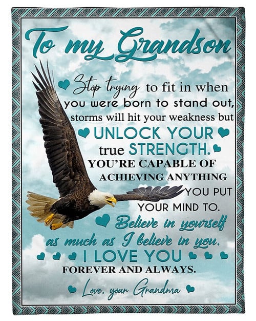 Grandson Blanket To My Grandson Stop Trying To Fit In When You Were Born To Stand Out Eagle Fleece Blanket, Gift From Grandma
