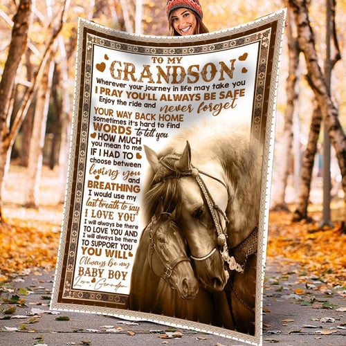 To My Grandson Wherever Your Journey In Life May Take You I Pray You'll Always Be Safe Horse Fleece Blanket