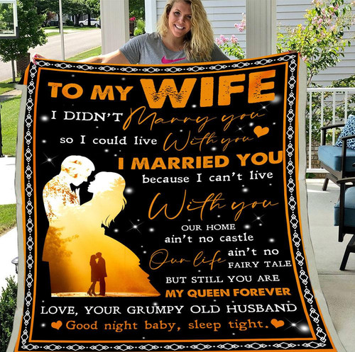 To My Wife I Didn't Marry You So I Could Live With You, You Are My Queen Forever Sherpa Blanket