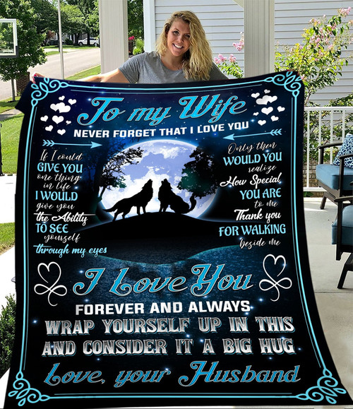 To My Wife Never Forget That I Love You Wolf Sherpa Blanket