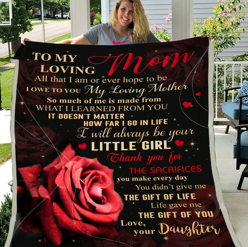 Mom Blanket, Best Mother’s Day Gift Ideas, To My Loving Mom All That I Am Or Ever Hope To Be Red Rose Sherpa Blanket