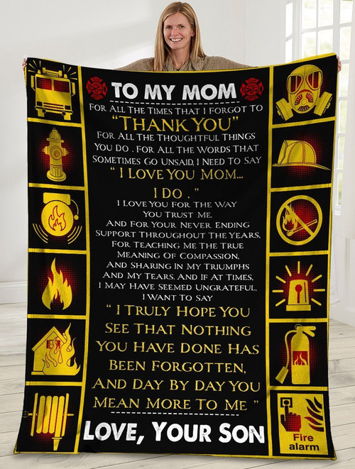 To My Mom For All The Times That I Forgot To Thank You Firefighter Sherpa Blanket