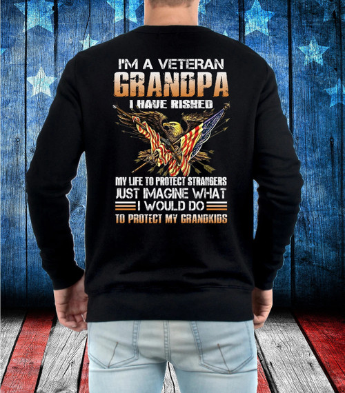 I'm A Veteran Grandpa I Would Do To Protect My Grandkids Crewneck Sweatshirt