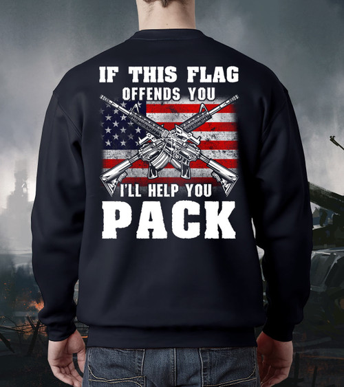 Veteran Shirt, If This Flag Offends You I'll Help You Pack Crewneck Sweatshirt