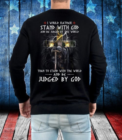 Father's Day Gift, Gift For Dad, I Would Rather Stand With God And Be Judged Long Sleeve