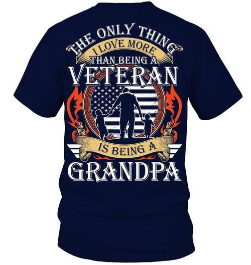 Veteran Shirt, The Only Thing I Love More Than Being A Veteran Is Being A Grandpa T-Shirt
