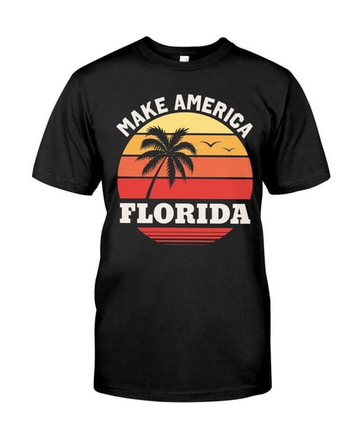 Veteran Shirt, Dad Shirt, Funny Shirt, Make America Florida T-Shirt KM1606