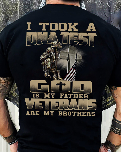 Veteran Shirt, Gift For Veterans, I Took A DNA Test God Is My Father Veterans Are My Brothers T-Shirt CV1009