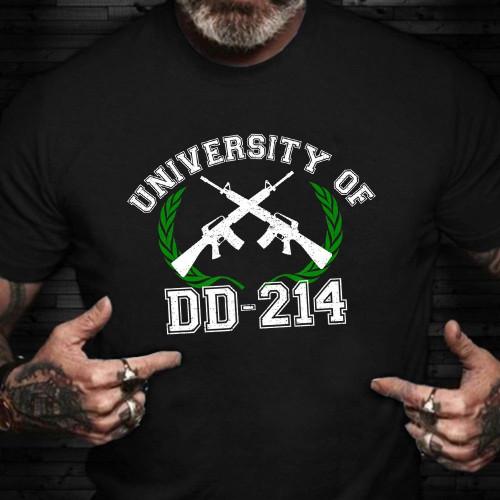 University Of DD 214 Shirt Military Veteran Pride T-Shirt Military Gifts For Him