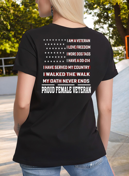 Proud Female Veteran I Am A Veteran I Love Freedom Veteran T-Shirt
