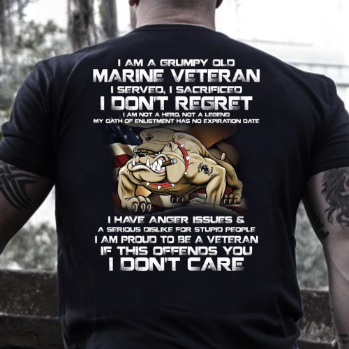 Veterans T-Shirt I Am A Grumpy Old Marine Veteran, I Served, I Sacrificed, I Don't Regret T-Shirt