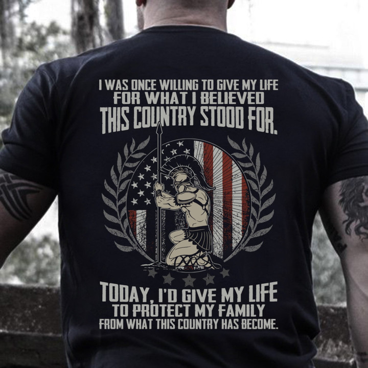 Veteran Shirt, Father's Day Shirt, I'd Give My Life To Protect My Family T-Shirt KM2705 - ATMTEE