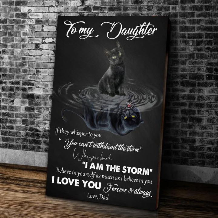 To My Daughter Canvas, Christmas, Birthdays Gifts For Daughter, I Love You Forever And Always Black Cat Canvas - ATMTEE