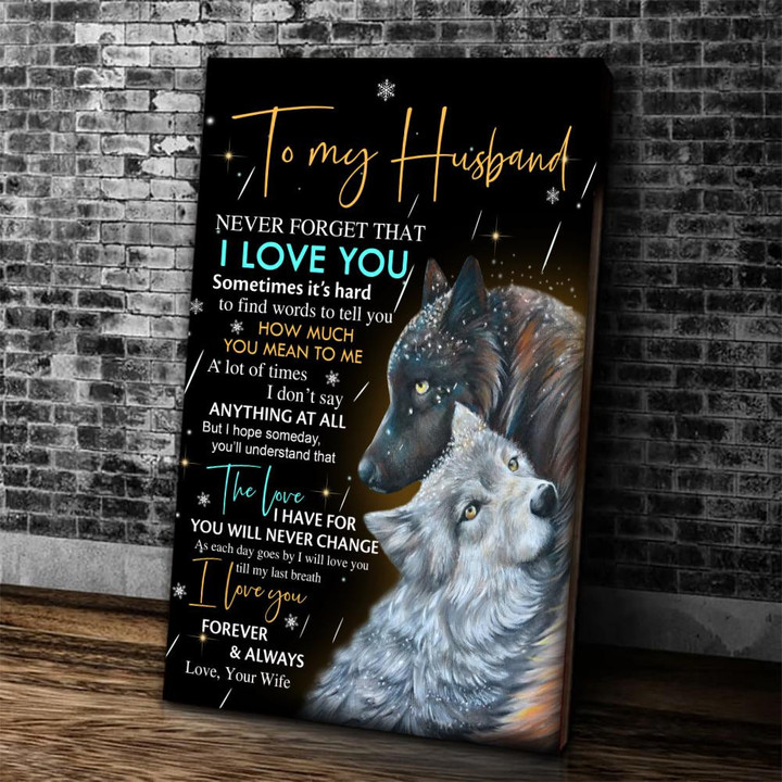 Wolf Husband Wall Art Canvas, Gift For Husband, To My Husband Never Forget That I Love You Canvas - ATMTEE