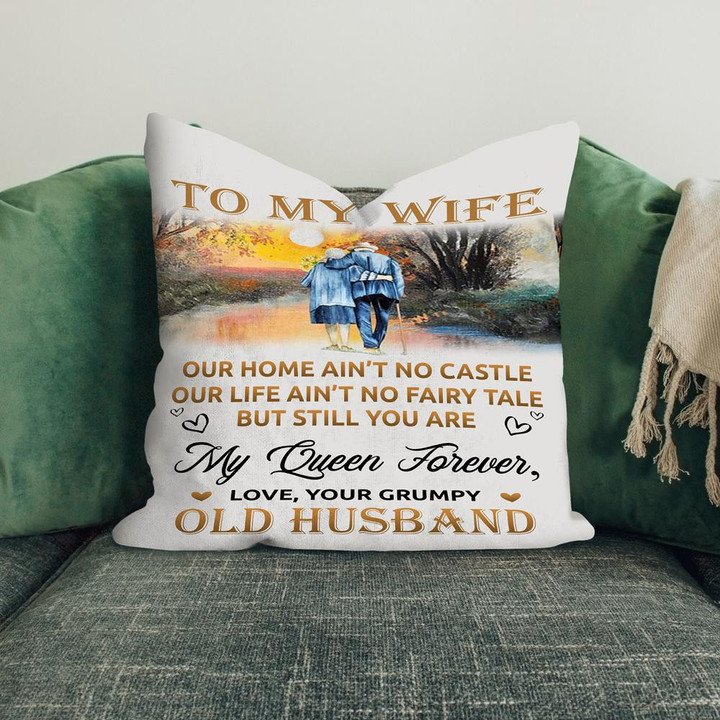 Personalized To My Wife Our Home Ain't No Castle, Love Your Grumpy Old Husband Canvas Pillow - ATMTEE