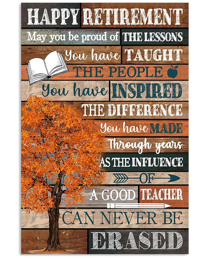 Retired Teacher Canvas - Happy Retirement May You Be Proud Of The Lessons Matte Canvas - ATMTEE