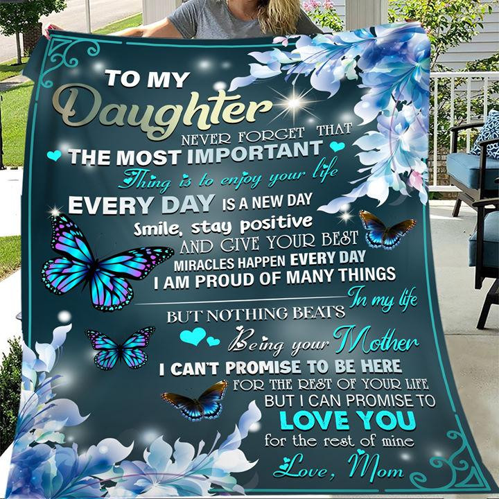 To My Daughter Never Forget That The Most Important Thing Fleece Blanket - ATMTEE