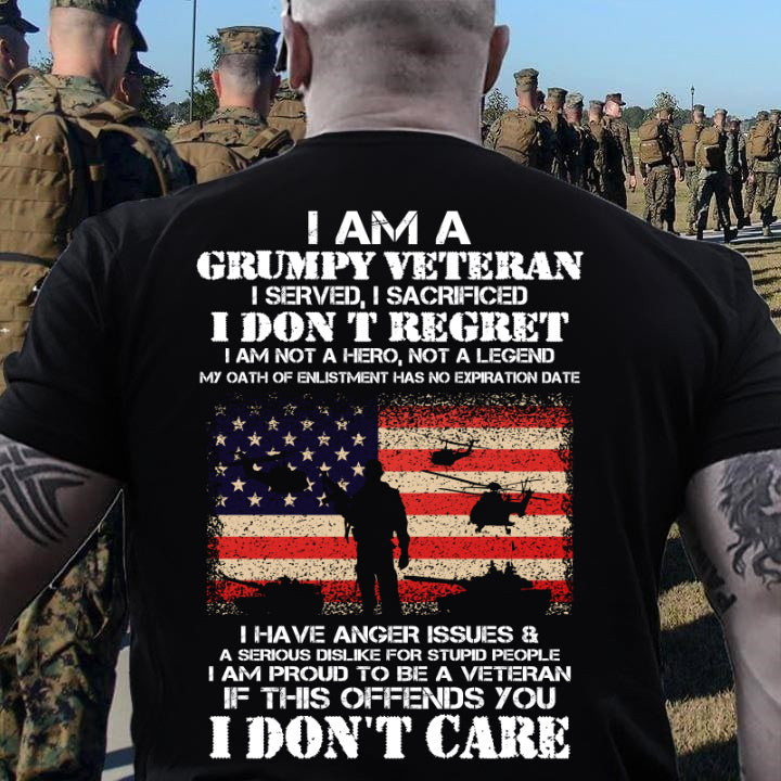 Veteran Shirt - I Am A Grumpy Veteran I Don't Care T-Shirt