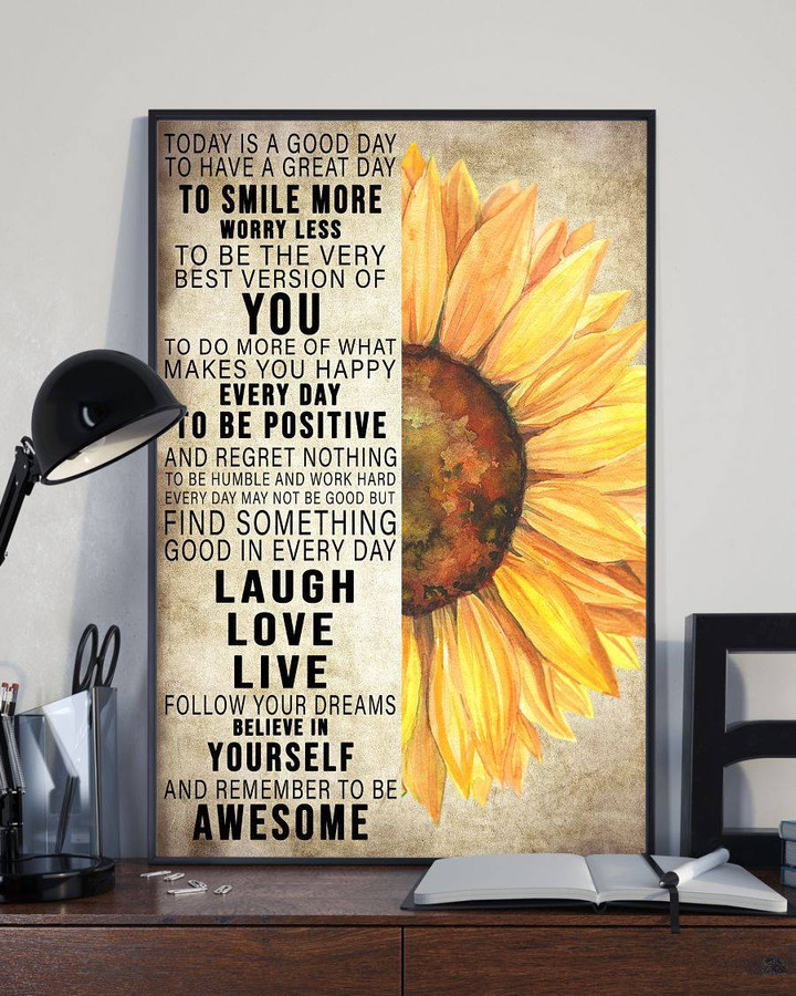 Today Is A Good Day To Have A Great Day Sunflower Matte Canvas - ATMTEE