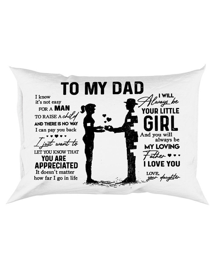 To My Dad I Know I Will Always Be Your Little Girl Canvas Pillow - ATMTEE