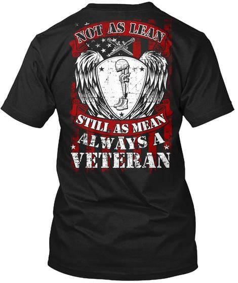 Veteran Shirt, Veteran Day Gift, Veterans Day Unisex T-Shirt, Not As Lean Still As Mean T-Shirt - ATMTEE