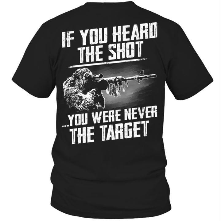 Veteran Shirt, Gift For Dad, Veteran Dad T-Shirt, If You Heard The Shot, You Were Never The Target - ATMTEE