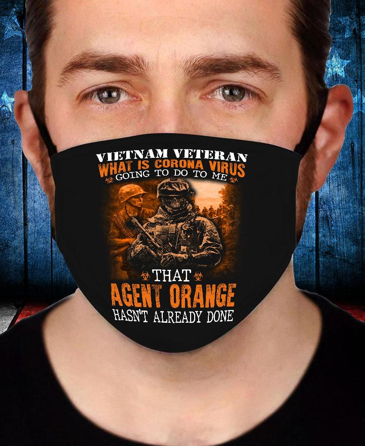 Veterans Face Cover - Vietnam Veteran Agent Orange Hasn't Already Done - ATMTEE