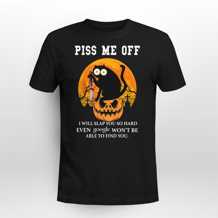 Halloween Shirt, Piss Me Off, I Will Slap You So Hard Halloween T-Shirt KM2408 - ATMTEE
