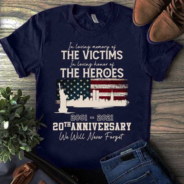 Patriot Day Gifts, In Loving Memory Of The The Victims We Will Never Forget 20th Anniversary Unisex T-Shirt - ATMTEE