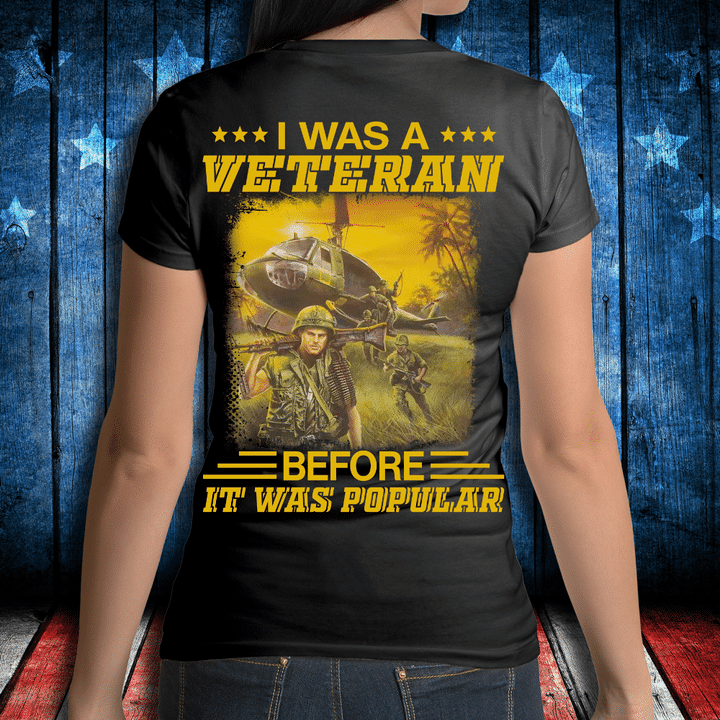 I Was A Veteran Before It Was Popular Ladies T-Shirt - ATMTEE