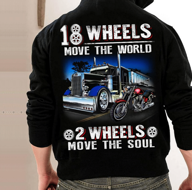 18 Wheels Move The World 2 Wheels Move The Soul Hoodies - ATMTEE