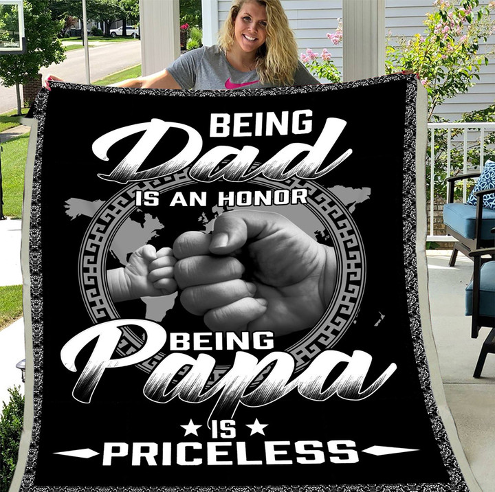 Being Dad Is An Honor Being Papa Is a Priceless, Gift For Dad Papa Fleece Blanket