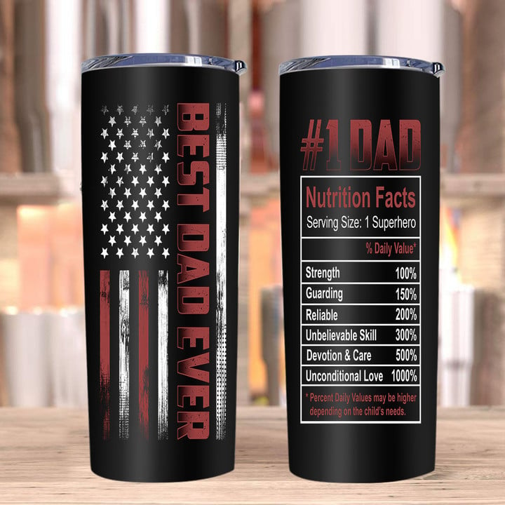 Best Dad Ever American Flag Tumbler, Dad Nutrition Facts Stainless Steel Skinny Tumbler