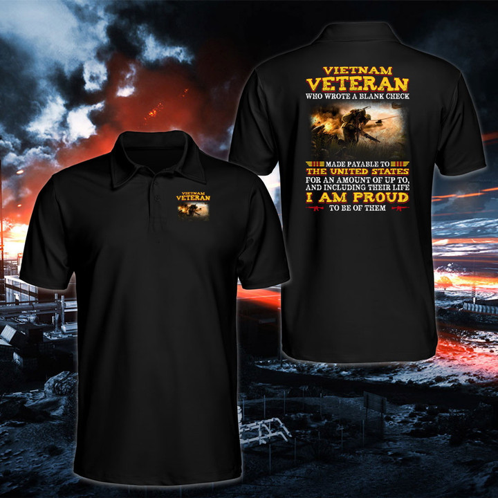 Vietnam Veteran Shirt, Who Wrote A Blank Check Made Payable To The United States Veteran Polo Shirt