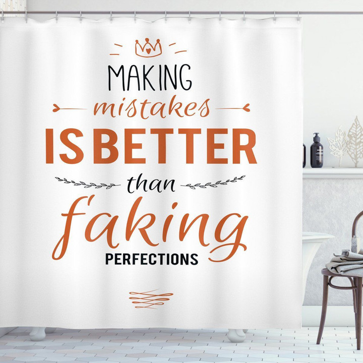 Mistakes And Perfections Text Shower Curtain Home Decor