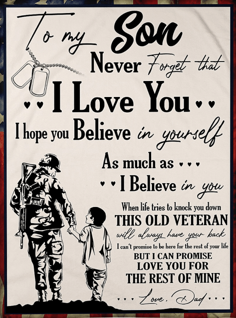 Veterans Son Blanket To My Son Never Forget That I Love You Believe In Yourself From Dad Fleece Blanket - ATMTEE