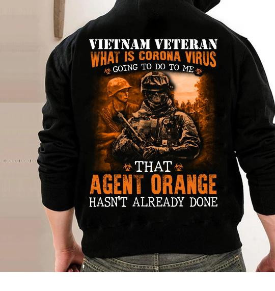 Veterans Shirt-Vietnam Veteran Agent Orange Hasn't Already Done Hoodies - ATMTEE