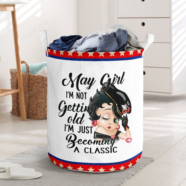 May Girl I Am Not Getting Old  Laundry Basket