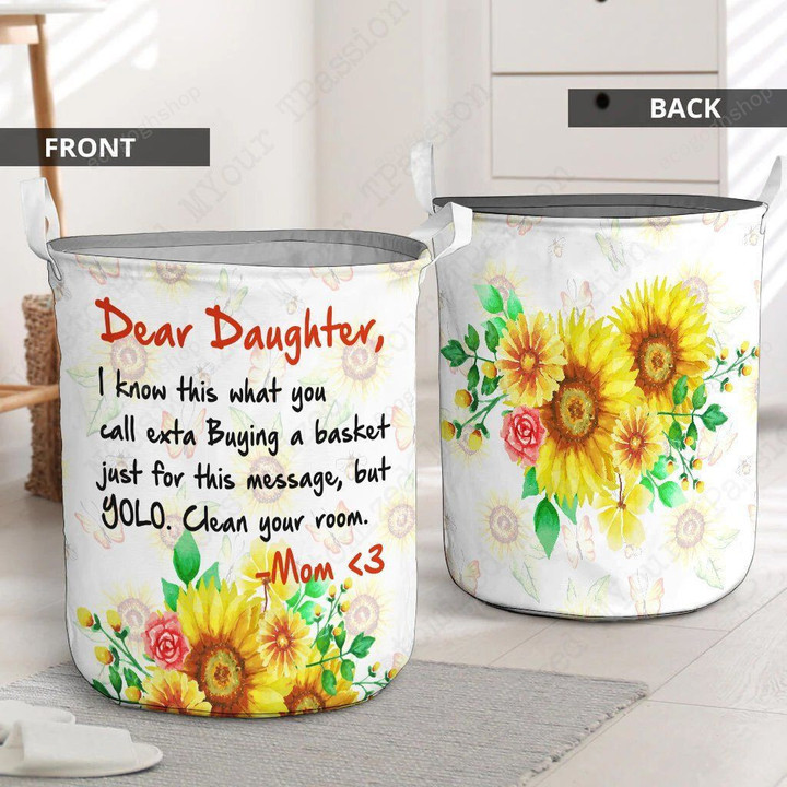Dear Daughter Clean Your Room Sunflowers  Laundry Basket