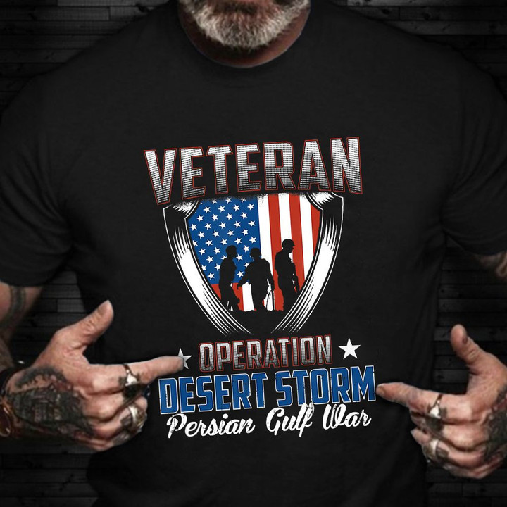 Veteran Operation Desert Storm Persian Gulf War T-Shirt Proud Served Military Clothing For 2021