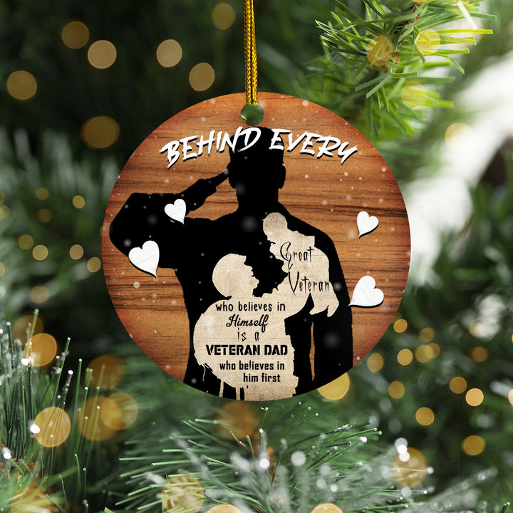 Behind Every Great Veteran Is A Veteran Dad Christmas Ornament Proud Father Veteran Ornament