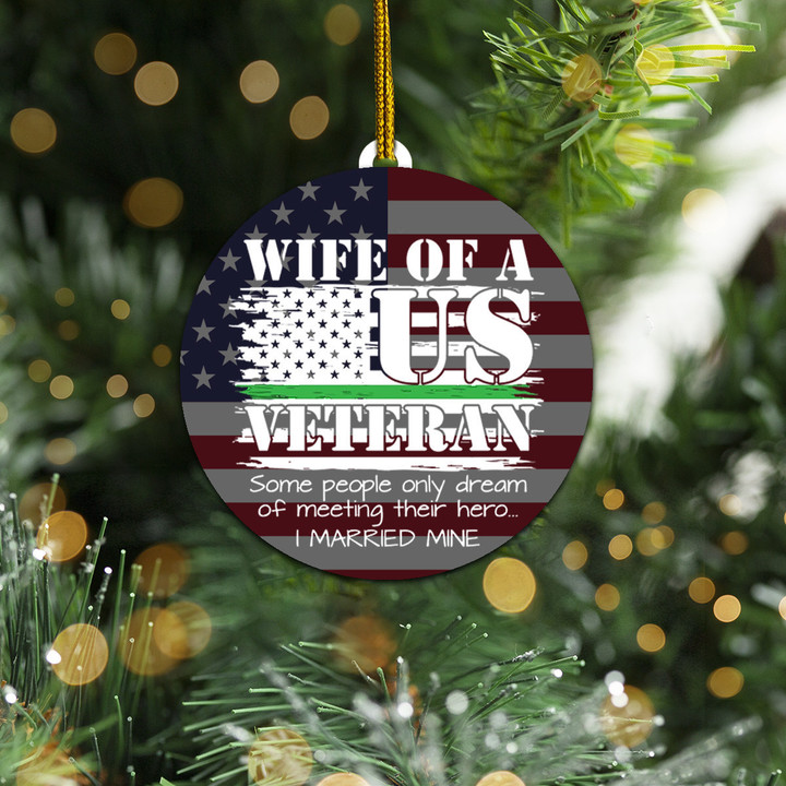 Wife Of A US Veteran Ornament Thin Green Line American Flag Proud Veteran Wife Merch Gift