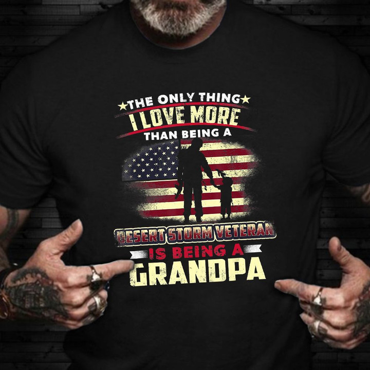 Desert Storm Veteran Is Being A Grandpa Shirt Vintage T-Shirts Grandpa Gifts Veteran Day Ideas