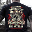 Veteran Shirt - Father's Day Gift For Dad, Assuming I Was Just An Old Man Was Your First Mistake Unisex T-Shirt - ATMTEE