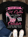 October Girl Shirt, Custom Shirt, Birthday Shirt, A Queen Was Born In October T-Shirt - ATMTEE